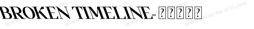 BROKEN TIMELINE字体转换